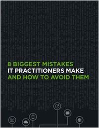 8 Biggest Mistakes IT Practitioners Make and How to Avoid Them