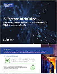 All Systems Back Online: Maximizing Uptime, Performance, and Availability of U.S. Government Networks