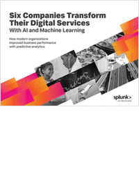 Six Companies Transform Their Digital Services with AI and Machine Learning