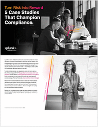 Turn Risk into Reward: 5 Case Studies That Champion Compliance