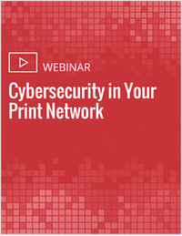 Webinar: Cybersecurity in Your Print Network