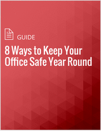 8 Ways to Keep Your Office Safe Year Round
