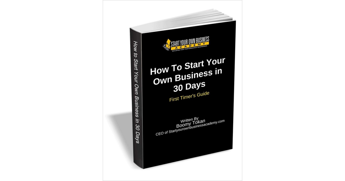 A First Timers Guide To Evaluation >> How To Start Your Own Business In 30 Days First Timer S Guide A First Timers Guide To Evaluation >> How To Start Your Own Business In 30 Days First Timer S Guide