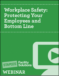 Workplace Safety: Protecting Your Employees and Bottom Line