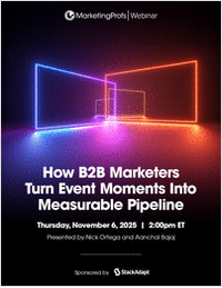 How B2B Marketers Turn Event Moments Into Measurable Pipeline