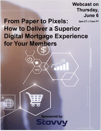 From Paper to Pixels: How to Deliver a Superior Digital Mortgage Experience for Your Members