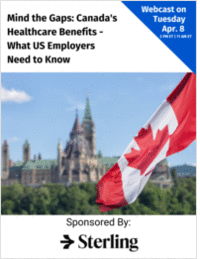 Mind the Gaps: Canada's Healthcare Benefits - What US Employers Need to Know