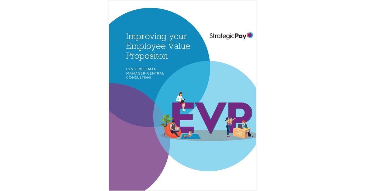 Improving your employee value proposition