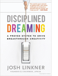Disciplined Dreaming - A Proven System to Drive Breakthrough Creativity