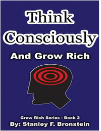 Think Consciously And Grow Rich