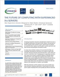 The Future of Computing With Supermicro X12 Servers