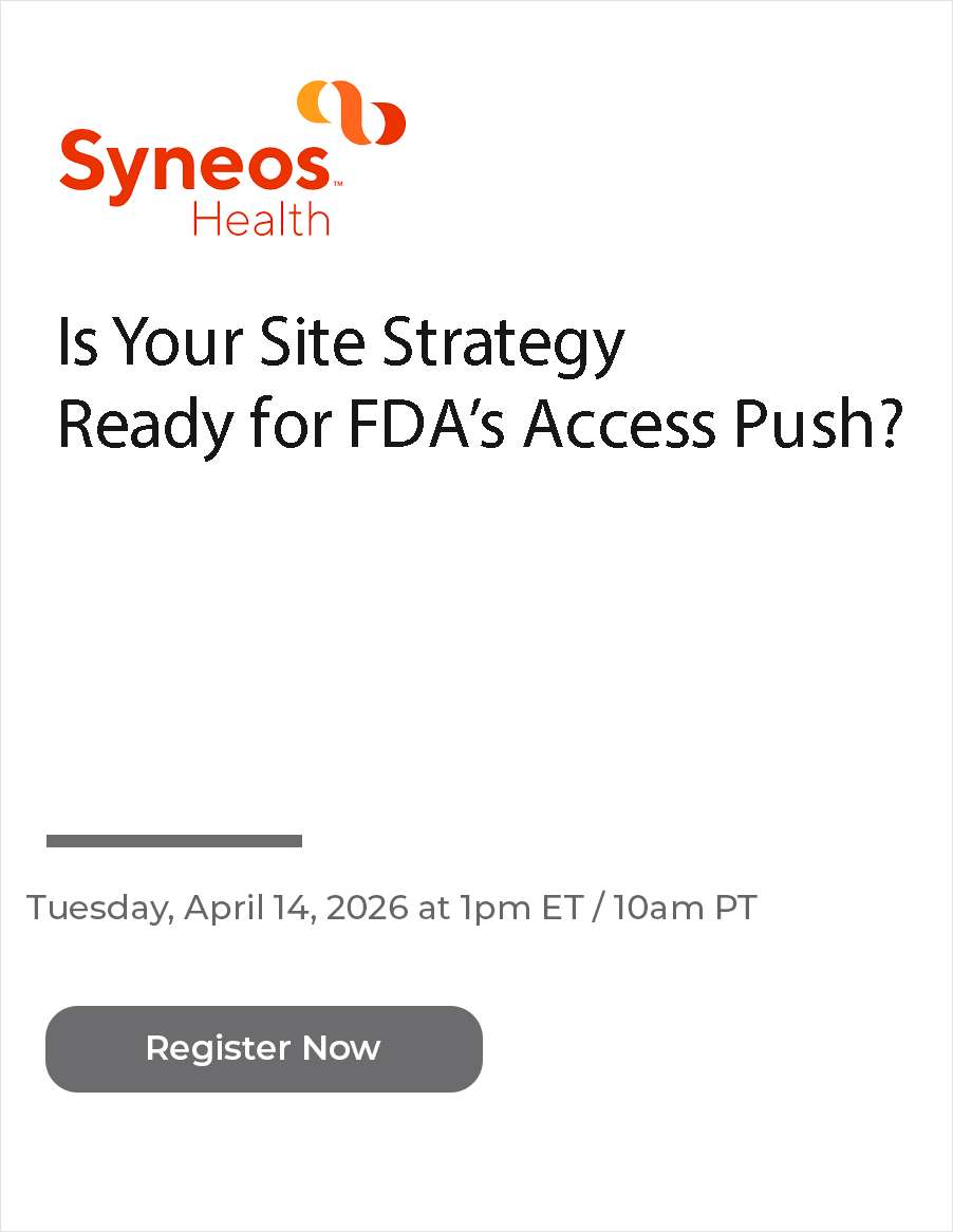 Is Your Site Strategy Ready for FDA's Access Push?