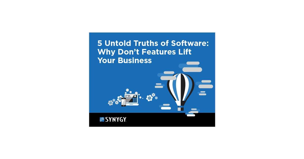 5 Untold Truths of Software: Why Don't Features Lift Your Business?