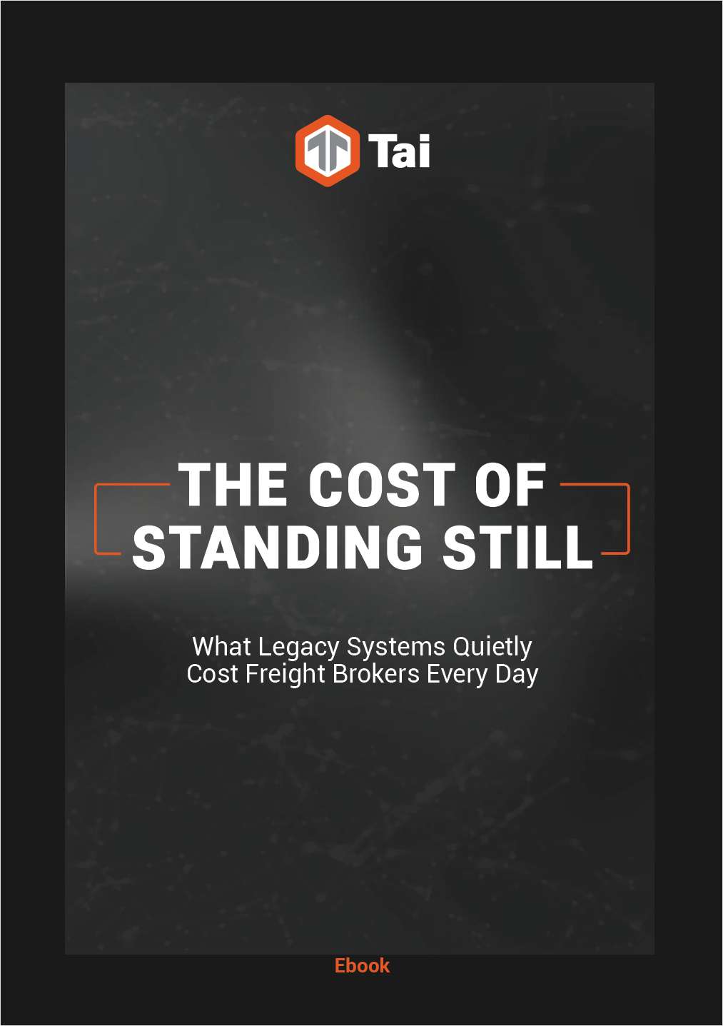 The Cost of Standing Still: What Legacy Systems Quietly  Cost Freight Brokers Every Day