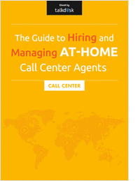 The Guide to Hiring and Managing At-Home Call Center Agents