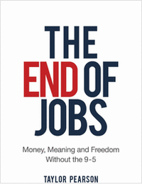 The End of Jobs: Money, Meaning and Freedom Without the 9-5 (FREE 45 page excerpt)