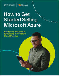 How to Get Started Selling Microsoft Azure: A Step-by-Step Guide   to Building a Profitable Cloud Practice