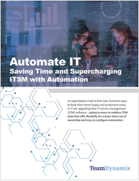 Automate IT: Saving Time and Supercharging ITSM with Automation