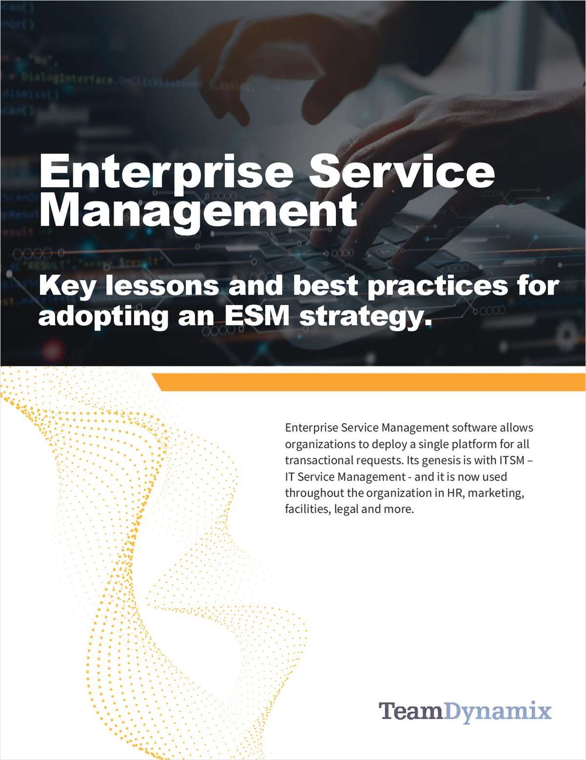 Enterprise Service Management Key lessons and best practices for adopting an ESM strategy