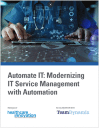 Automate IT: Modernizing IT Service Management in Healthcare