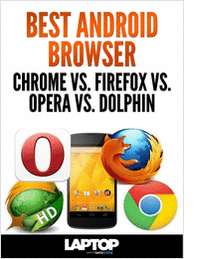 Best Android Browser: Chrome vs. Firefox vs. Opera vs. Dolphin