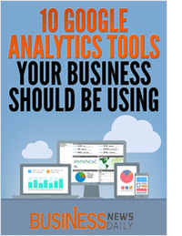 10 Google Analytics Tools Your Business Should Be Using