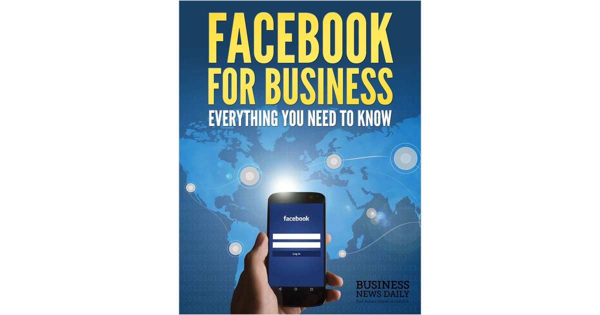Facebook for Business Everything You Need to Know Free Guide