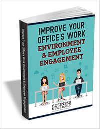 Improve Your Office's Work Environment & Employee Engagement