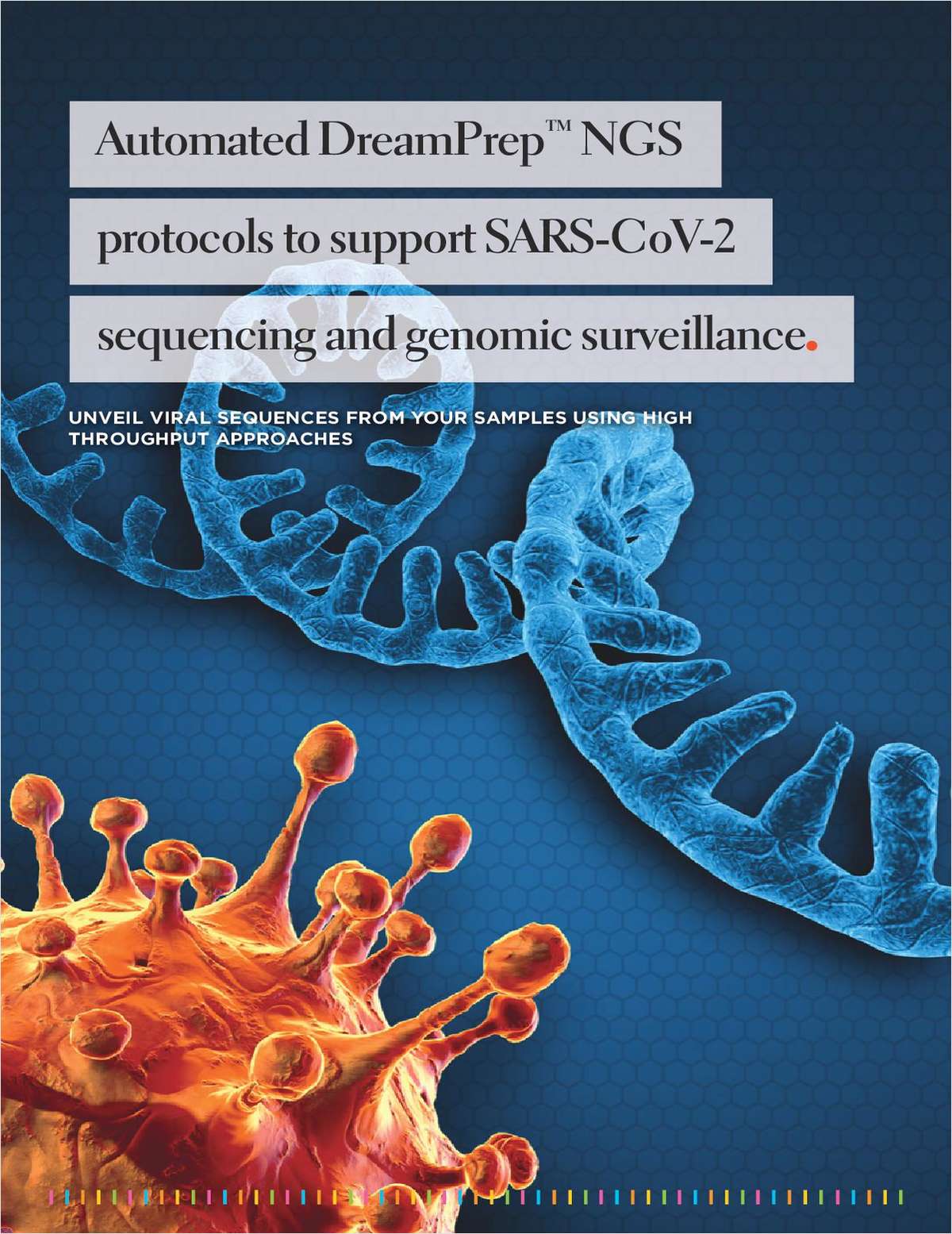Automated Dreamprep NGS Protocols to Support SARS-Cov-2 Sequencing and Genomic Surveillance