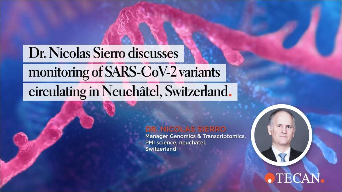 Dr. Nicholas Sierro Discusses Monitoring of SARS-CoV-2 Variants Circulating in Neuchâtel, Switzerland
