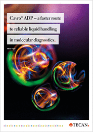 Cavro® ADP - a faster route to reliable liquid handling in molecular diagnostics
