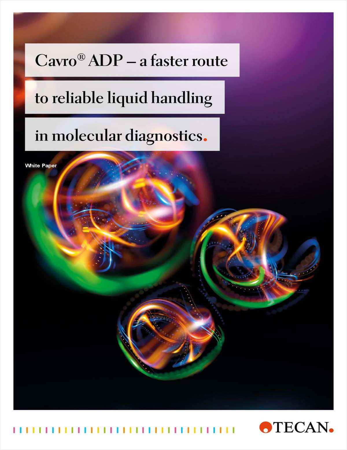 Cavro® ADP - a faster route to reliable liquid handling in molecular diagnostics