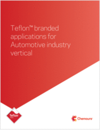 Teflon™ branded applications for Automotive industry vertical
