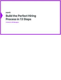 Build the Perfect Hiring Process in 13 Steps