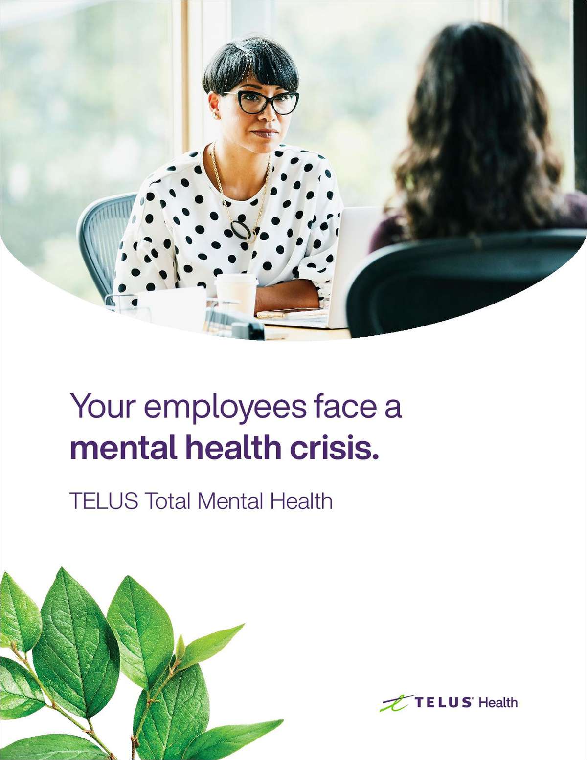Your employees face a mental health crisis. TELUS Total Mental Health