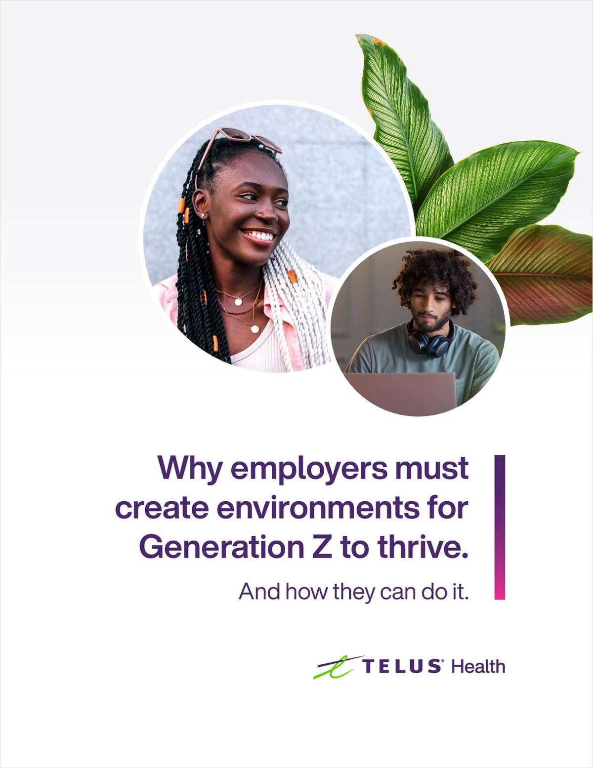 Why employers must create environments for Generation Z to thrive