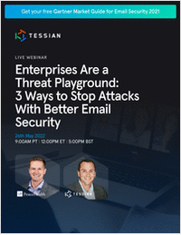 Enterprises Are a Threat Playground: 3 Ways to Stop Attacks With Better Email Security