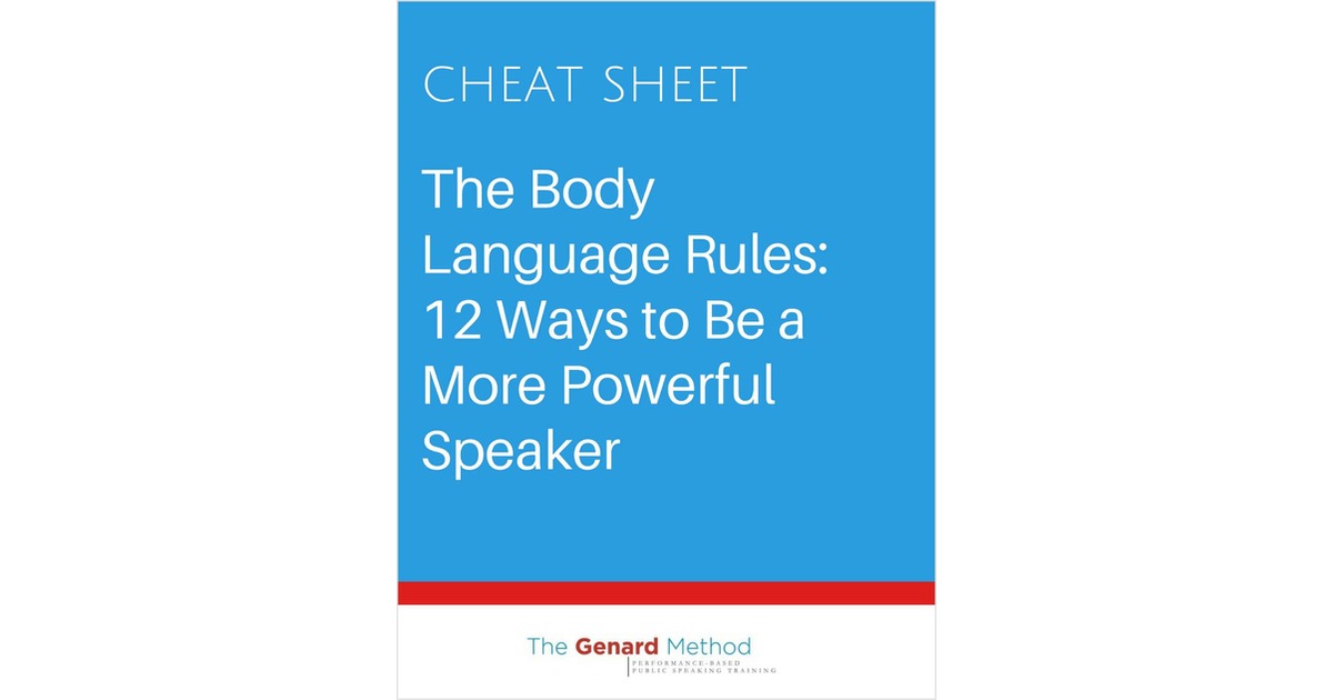 The Body Language Rules: 12 Ways to Be a More Powerful Speaker