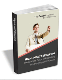 High-Impact Speaking - The Leader's Guide to Presenting with Integrity and Influence