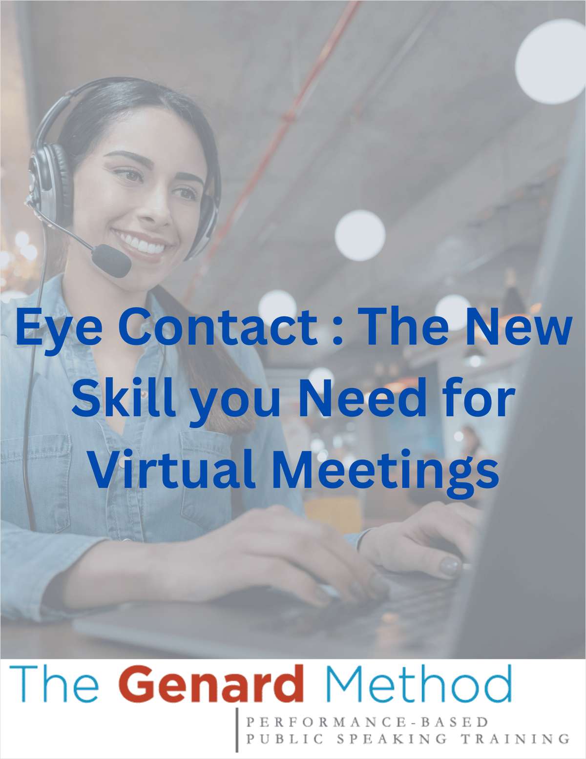 Eye Contact: The New Skill you Need for Virtual Meetings
