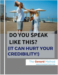 Do You Speak Like This? (It Can Hurt Your Credibility!)