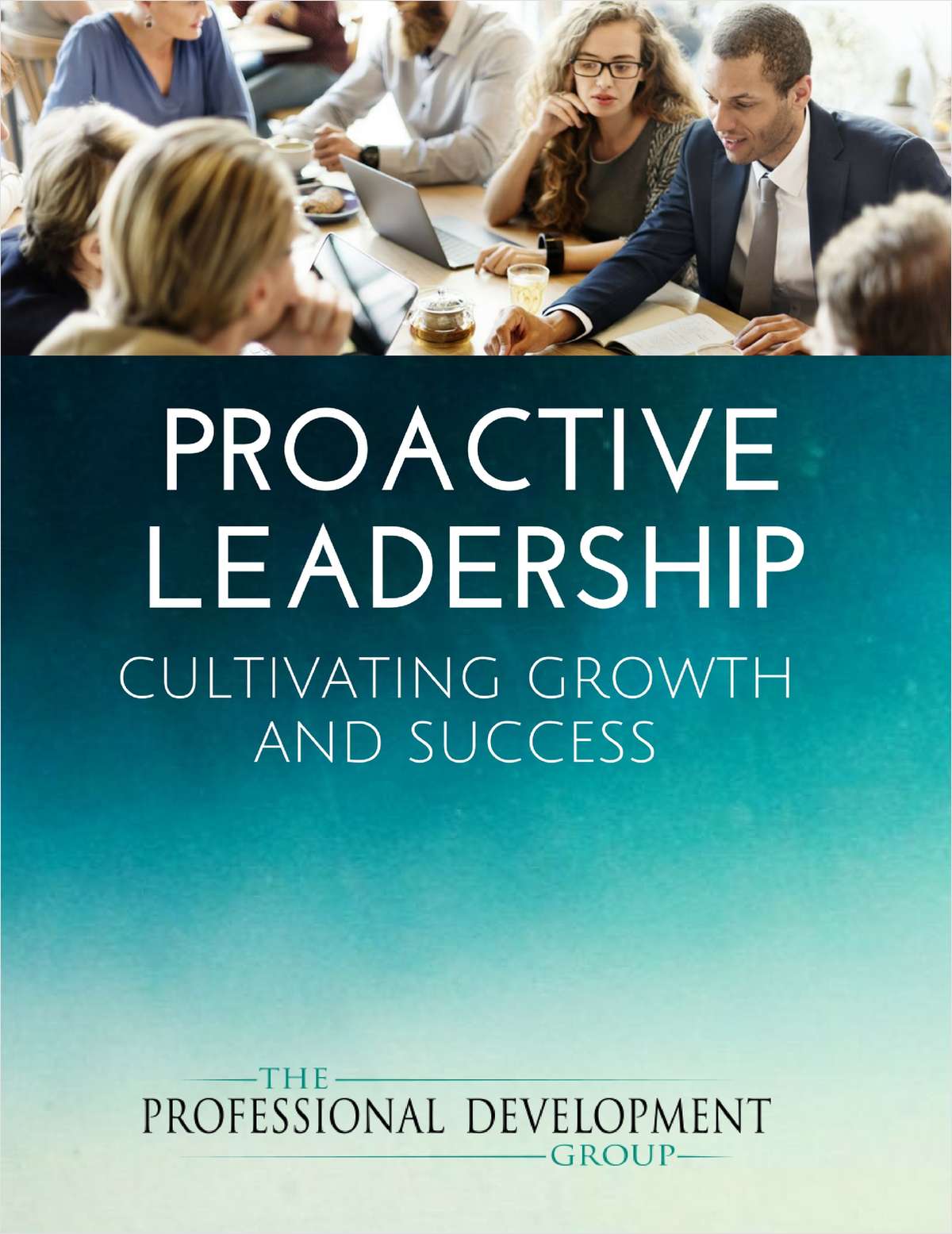 Proactive Leadership - Cultivating Growth and Success