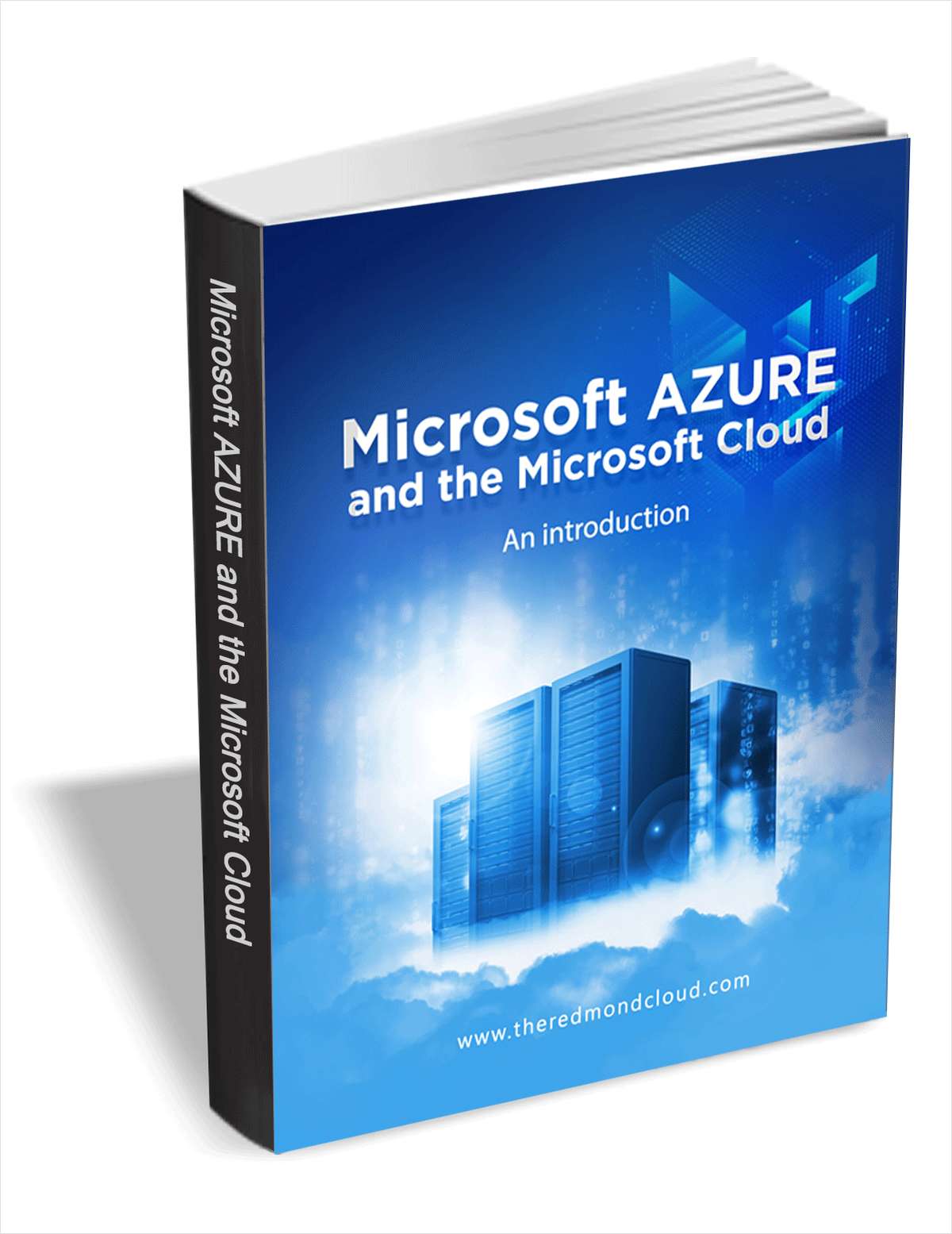 An Introduction to Microsoft Azure and the Microsoft Cloud