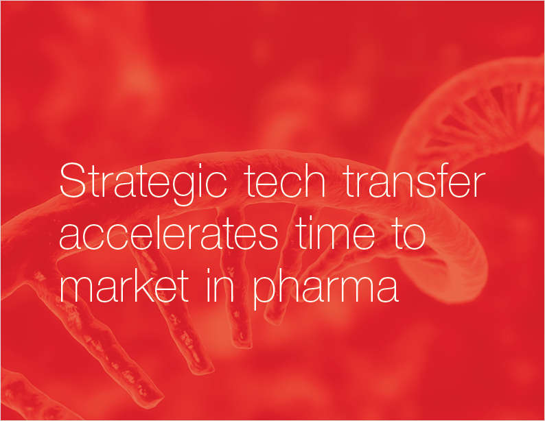 Tech Transfers: 5 CDMO Strategies to Speed Time to Market