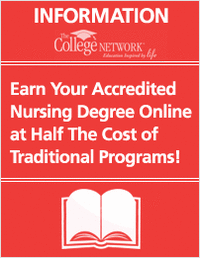 Earn Your Accredited Nursing Degree with No Classroom Attendance at 1/2 the Cost of Traditional Programs via The College Network