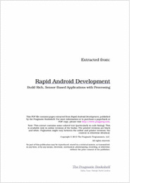 Rapid Android Development: Build Rich, Sensor-Based Applications with Processing