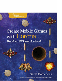 Create Mobile Games with Corona: Build on iOS and Android