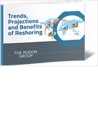 Trends, Projections and Benefits of Reshoring