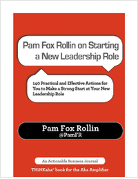 Pam Fox Rollin on Starting a New Leadership Role