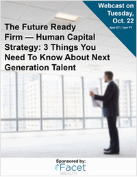 The Future Ready Firm - Human Capital Strategy: 3 Things You Need To Know About Next Generation Talent